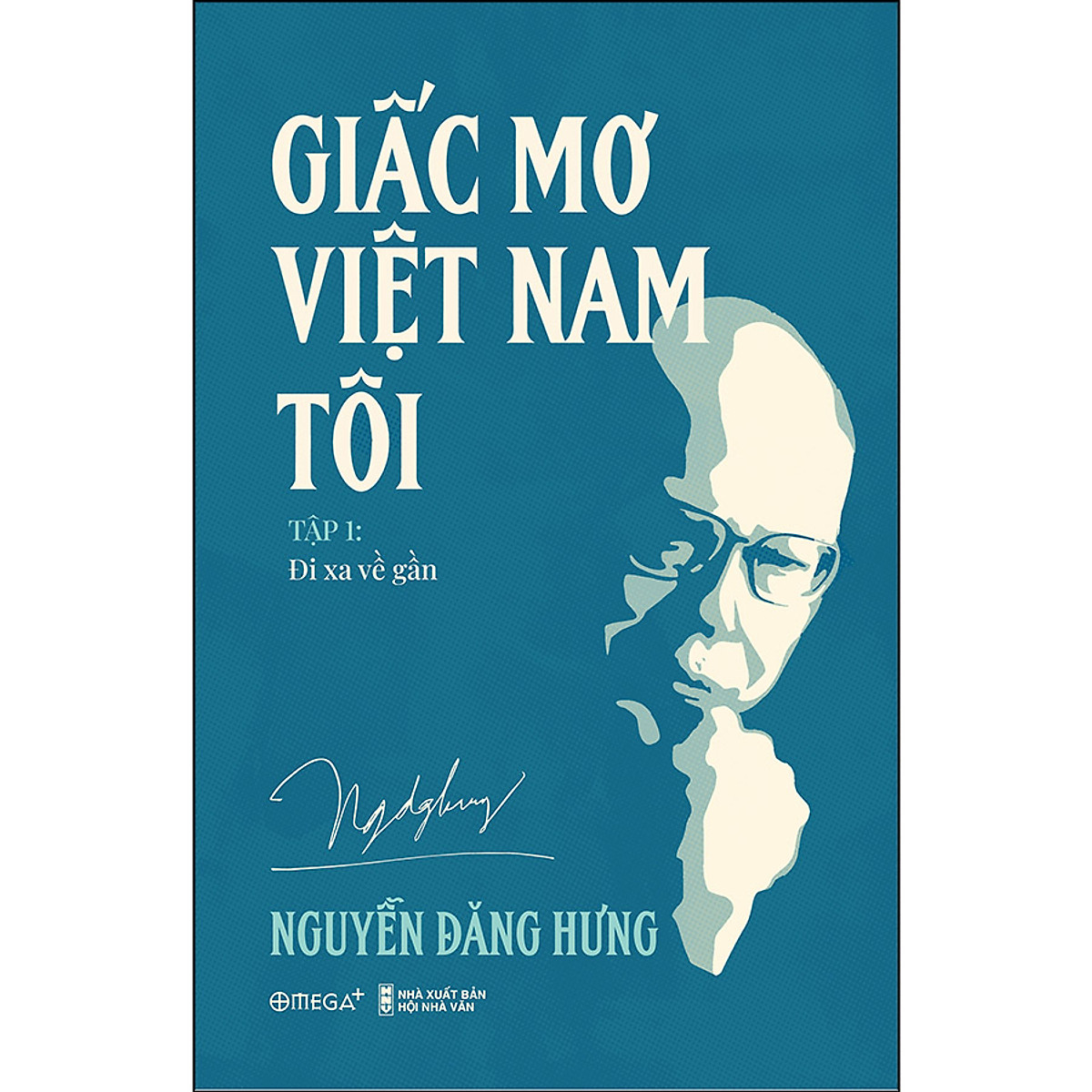 Combo: Giấc Mơ Việt Nam tôi (1, 2) - Nguyễn Đăng Hưng