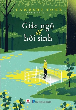 Giác Ngộ Để Hồi Sinh - Takeshi Tone