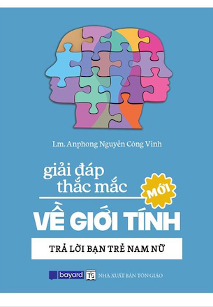 Giải Đáp Thắc Mắc Về Giới Tính - Lm Anphong Nguyễn Công Vinh