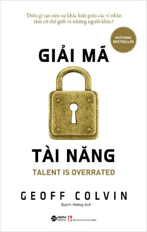 Giải Mã Tài Năng - Geoff Colvin