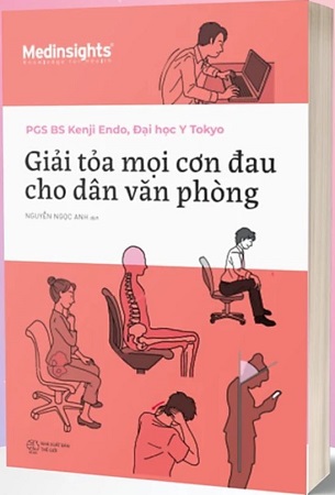 Sách Giải Tỏa Mọi Cơn Đau Cho Dân Văn Phòng - Kenji Endo