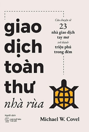 Sách Giao Dịch Toàn Thư Nhà Rùa (Bìa Cứng) - Michael W. Covel