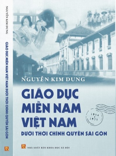 Sách Giáo Dục Miền Nam Việt Nam Dưới Thời Chính Quyền Sài Gòn (Bìa Cứng) - Nguyễn Kim Dung