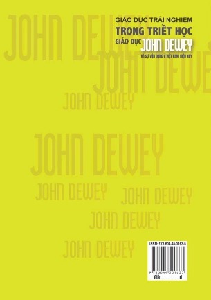 Giáo dục trải nghiệm trong triết học giáo dục John Dewey Và sự vận dụng ở Việt Nam hiện nay