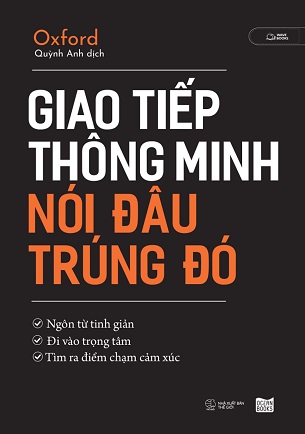 Sách Giao Tiếp Thông Minh - Nói Đâu Trúng Đó - Oxford