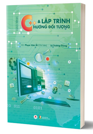 Giáo Trình C++ Và Lập Trình Hướng Đối Tượng - GS. Phạm Văn Ất