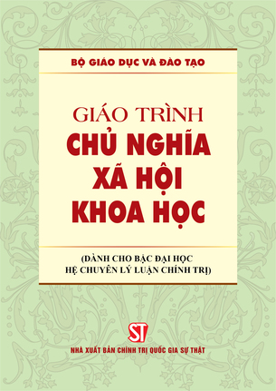 Giáo trình Chủ nghĩa xã hội khoa học (Dành cho bậc đại học hệ chuyên lý luận chính trị)