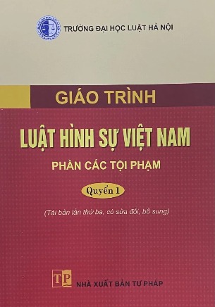 Sách Giáo Trình Luật Hình Sự Việt Nam Phần Các Tội Phạm Quyển 1