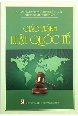 Sách Giáo trình Luật quốc tế - PGS.TS. Bành Quốc Tuấn