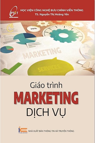 Sách Giáo trình Marketing dịch vụ - TS. Nguyễn Thị Hoàng Yến
