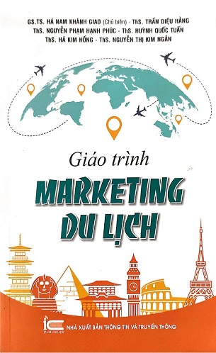 Sách Giáo Trình Marketing Du Lịch - GS.TS Hà Nam Khánh Giao