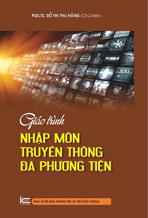 Sách Giáo Trình Nhập Môn Truyền Thông Đa Phương Tiện - PGS.TS Đỗ Thị Thu Hằng