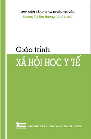 Giáo Trình Xã Hội Học Y Tế - Dương Thị Thu Hương