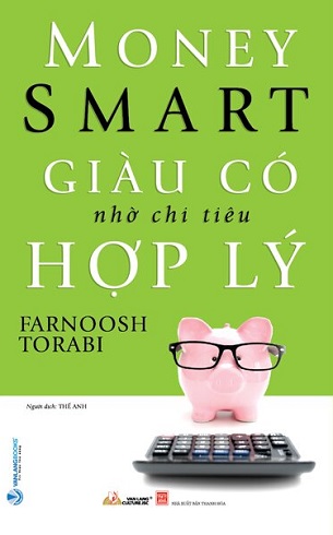 Giàu Có Nhờ Chi Tiêu Hợp Lý - Farnoosh Torabi