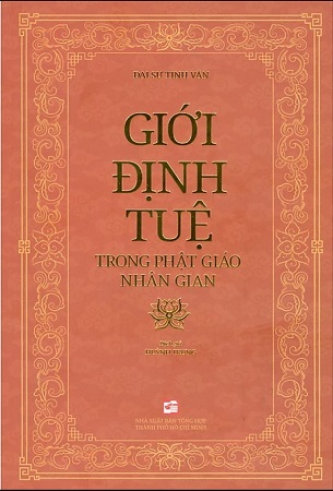 Sách Giới Định Tuệ Trong Phật Giáo Nhân Gian - Đại Sư Tinh Vân