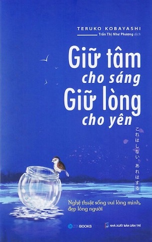 Giữ Tâm Cho Sáng, Giữ Lòng Cho Yên - Teruko Kobayashi