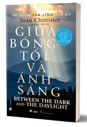 Giữa Bóng Tối Và Ánh Sáng - Joan Chittister