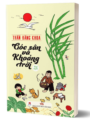 Góc Sân Và Khoảng Trời - Tinh Tuyển - Trần Đăng Khoa