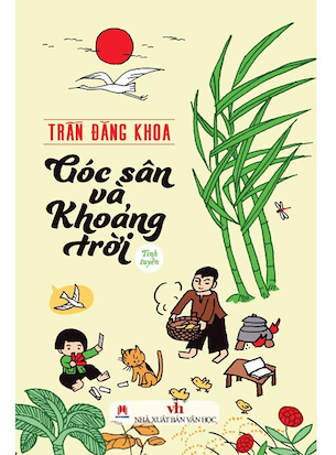 Góc Sân Và Khoảng Trời - Tinh Tuyển - Trần Đăng Khoa