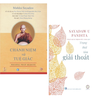 Combo (2 Cuốn Sách) Chánh Niệm Và Tuệ Giác + Trạng thái tâm giải thoát (Mahasi Sayadaw, Sayadaw U Pandita)