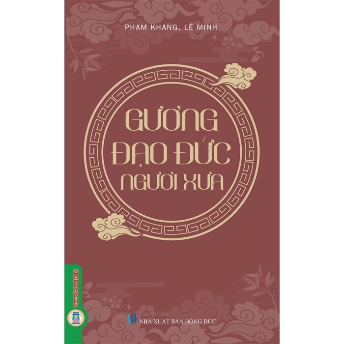 Combo (2 Cuốn Sách) Gương Đạo Đức Người Xưa + Thầy Giáo Việt Nam Xưa (Phạm Khang, Lê Minh)