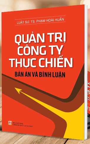 Quản Trị Công Ty Thực Chiến - Bản Án Và Bình Luận