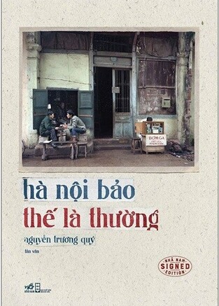 Hà Nội bảo thế là thương Trương Quý