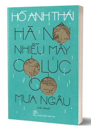 Hà Nội Nhiều Mây Có Lúc Có Mưa Ngâu - Hồ Anh Thái