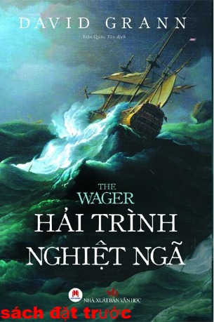 Hải Trình Nghiệt Ngã - David Grann