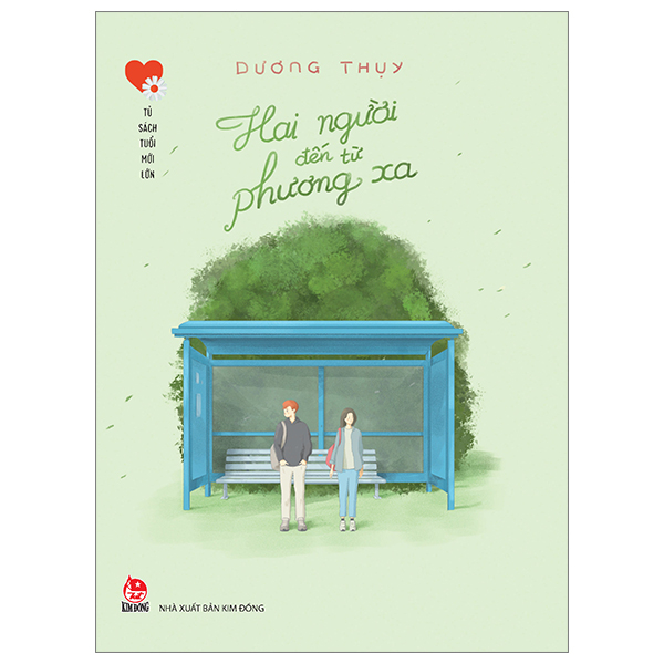 Sách Tủ Sách Tuổi Mới Lớn - Hai Người Đến Từ Phương Xa - Dương Thụy