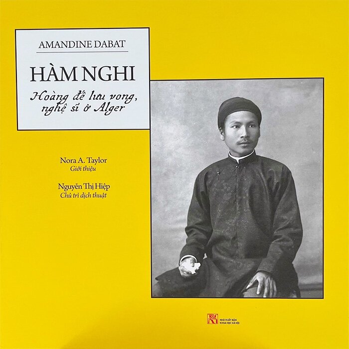 Sách Hàm Nghi - Hoàng Đế Lưu Vong, Nghệ Sĩ Ở Alger (Bìa Cứng) Amandine Dabat
