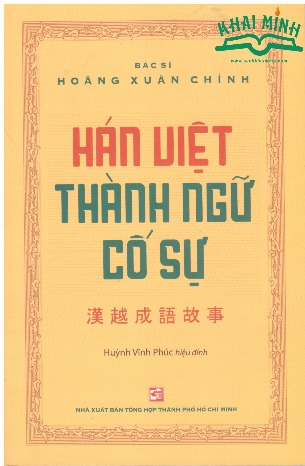 Hán Việt Thành Ngữ Cố Sự Hoàng Xuân Chính