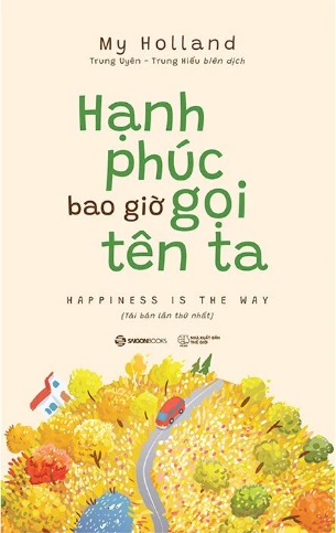Sách Hạnh Phúc Bao Giờ Gọi Tên Ta (My Holland)
