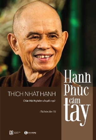 Hạnh Phúc Cầm Tay -  Thích Nhất Hạnh