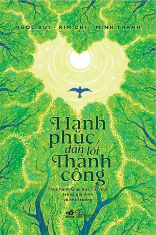 Hạnh Phúc Dẫn Lối Thành Công - Kim Chi, Minh Thành, Ngọc Bùi