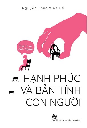 Combo Quan Điểm Về Đạo Đức - Hạnh Phúc Và Bản Tính Con Người - Nguyễn Phúc Vĩnh Đễ