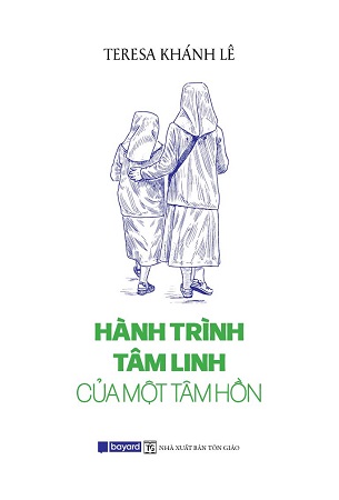 Sách Hành Trình Tâm Linh Của Một Linh Hồn - Nữ tu Teresa Khánh Lê