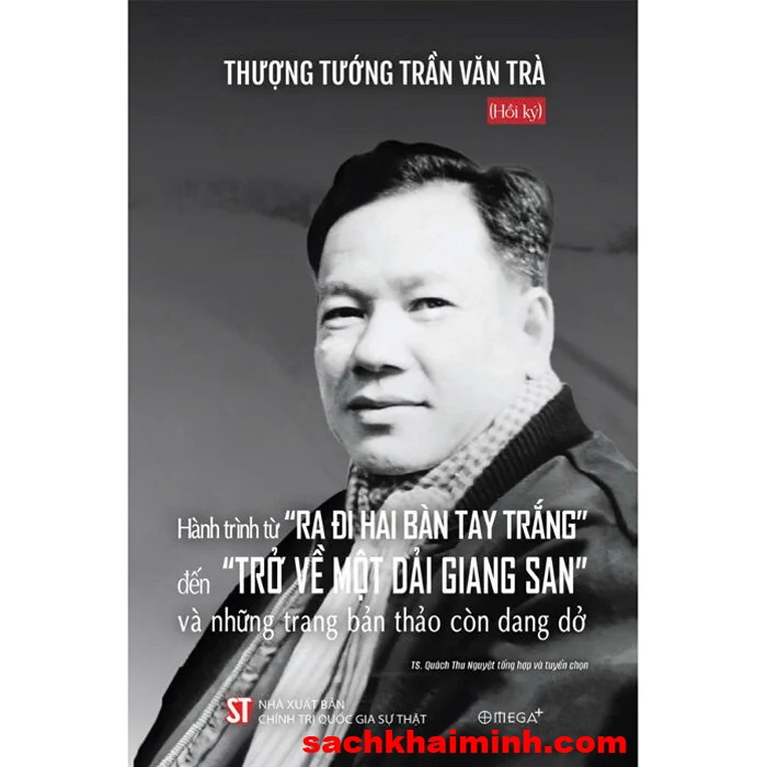 Hành Trình Từ “Ra Đi Hai Bàn Tay Trắng” Đến “trở Về Một Dải Giang San” Và Những Trang Bản Thảo Còn Dang Dở - TS. Quách Thu Nguyệt