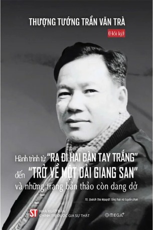 Hành Trình Từ “Ra Đi Hai Bàn Tay Trắng” Đến “trở Về Một Dải Giang San” Và Những Trang Bản Thảo Còn Dang Dở - TS. Quách Thu Nguyệt