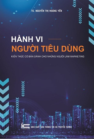 Sách Hành Vi Người Tiêu Dùng - TS Nguyễn Thị Hoàng Yến