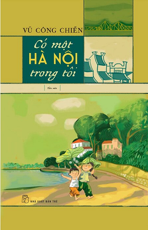 Sách Có Một Hà Nội Trong Tôi - Vũ Công Chiến