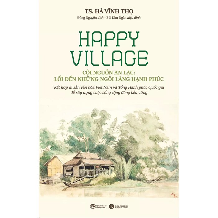 Combo (2 Cuốn Sách) Happy Village - Cội Nguồn An Lạc: Lối Đến Những Ngôi Làng Hạnh Phúc + Muôn Mặt Của Yêu Thương (Hà Vĩnh Thọ)