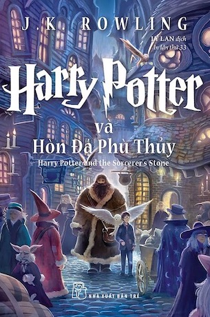 Harry Potter Và Hòn Đá Phù Thủy - Tập 1 - J. K. Rowling