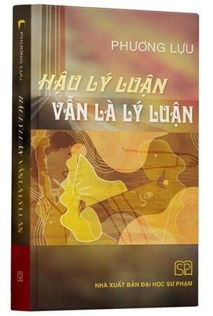 Hậu Lý Luận Vẫn Là Lý Luận Phương Lựu