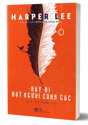 Hãy Đi Đặt Người Canh Gác - Harper Lee