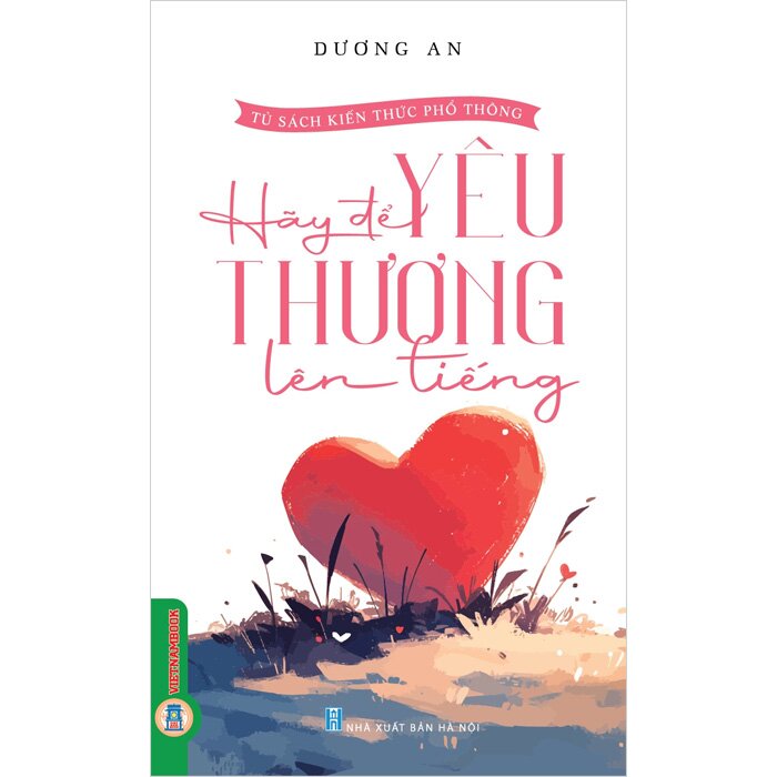 Combo (3 Cuốn Sách) Hãy Nụ Cười Lên Tiếng+Hãy Yêu Thương Lên Tiếng+Hãy Để Nước Mắt Lên Tiếng (Dương An)