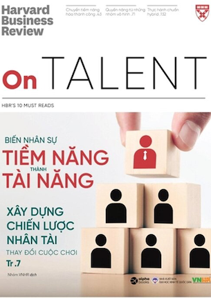 HBR On Talent - Biến Nhân Sự Tiềm Năng Thành Tài Năng - Harvard Business Review