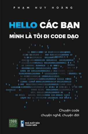 Hello Các Bạn Mình Là Tôi Đi Code Dạo -  Phạm Huy Hoàng