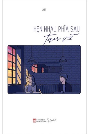 Hẹn Nhau Phía Sau Tan Vỡ - An