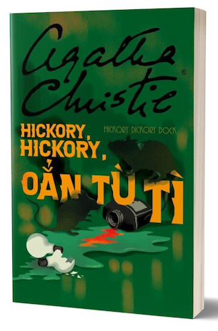 Hickory, Hickory, Oẳn Tù Tì - Agatha Christie